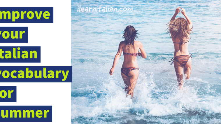 Estate: vocabolario, canzoni e video- Italian vocabulary for summer holiday